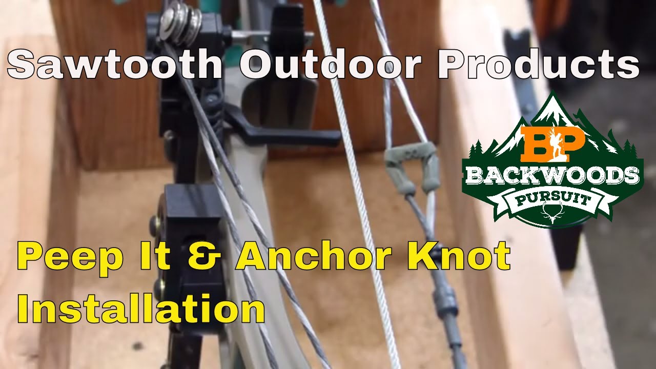 Sawtooth Archery Peep It Peep Sight Installation: Anchor Knot Install