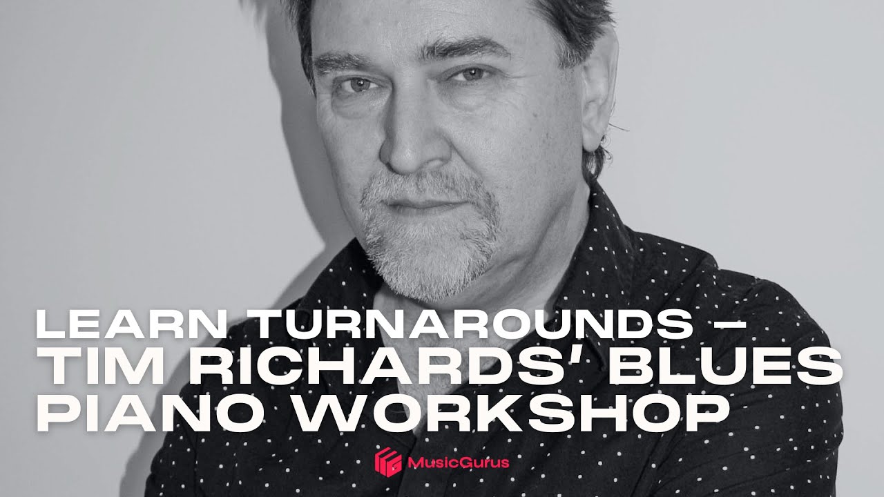 Blues Piano Workshop with Author Tim Richards - Turnarounds