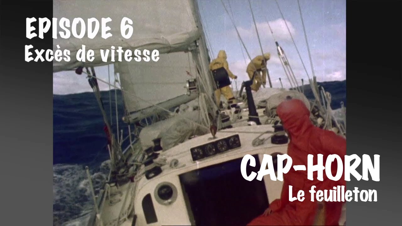 CAP HORN 1977 - 2eme édition de la course autour du monde en équipage -   Episode 6
