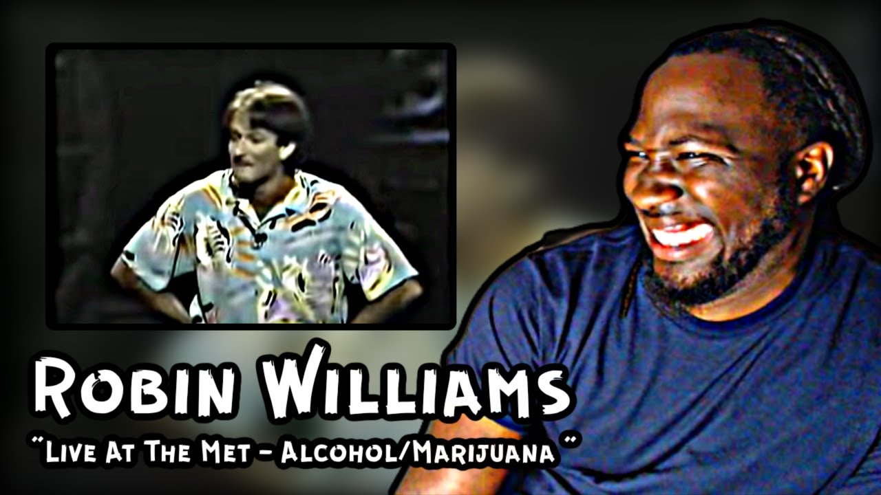 LMFAO!! FIRST TIME WATCHING!.. Robin Williams - Live At The Met - Alcohol/Marijuana | REACTION