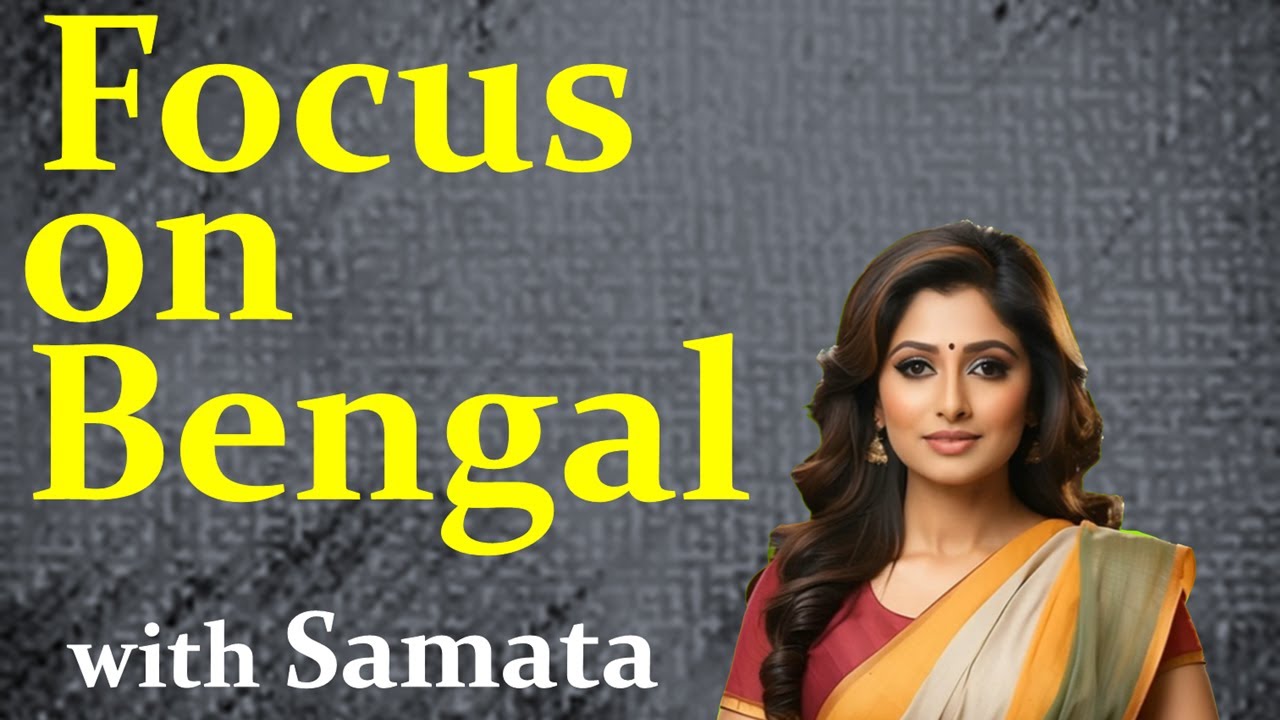 Podcast 19||Focus on Bengal- BJP and TMC are Synonymous with Corruption||