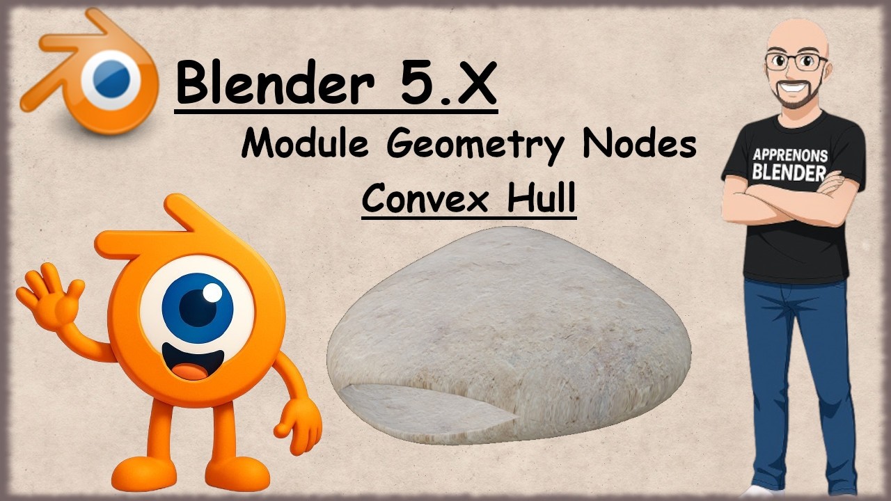 Blender 5.x Tuto Français - Geometry Nodes - Convex Hull