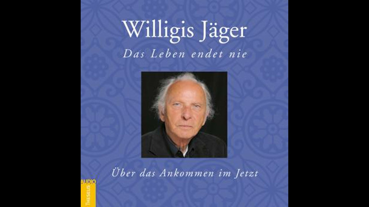 Das Leben endet nie: Über das Ankommen im Jetzt - Willigis Jäger