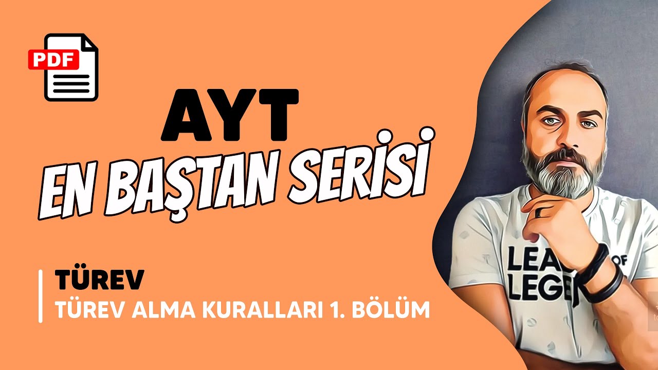 AYT En Baştan Serisi - T&uuml;rev Alma Kuralları 1. B&ouml;l&uuml;m