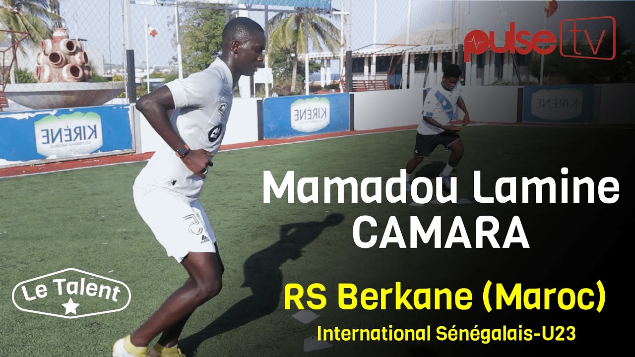LE TALENT : MAMADOU LAMINE CAMARA, INTERNATIONAL U23 SÉNÉGAL