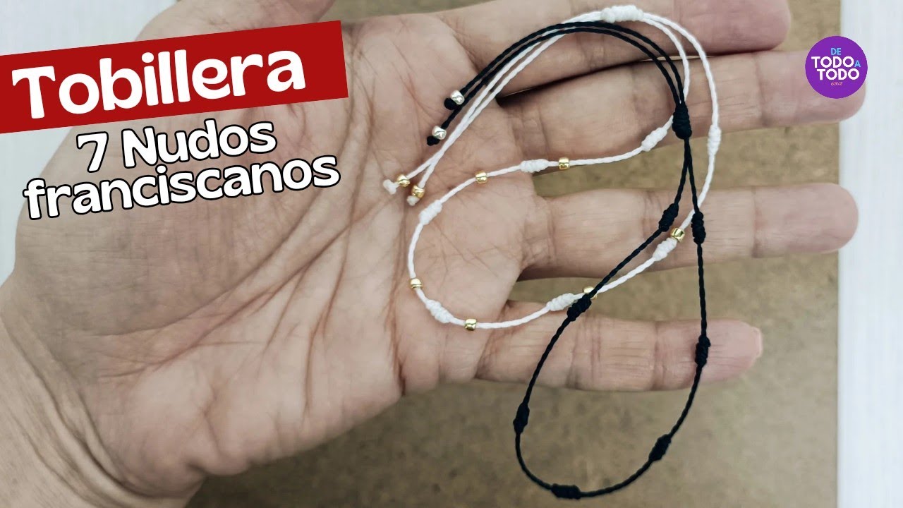 ❤️ Cómo hacer una TOBILLERA? 7 nudos FRANCISCANOS. Pulsera de PROTECCIÓN para el TOBILLO.