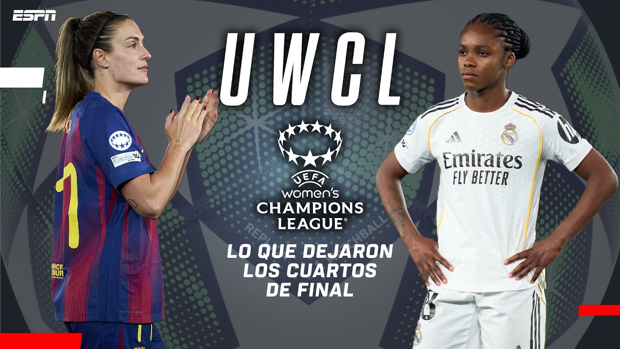&iexcl;SEMIFINALES DEFINIDAS! &iquest;Qui&eacute;n ser&aacute; el gran campe&oacute;n de la Champions Femenina 2025/26? | UWCL