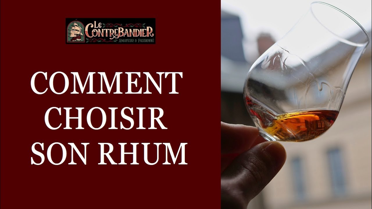 Comment choisir son Rhum ?