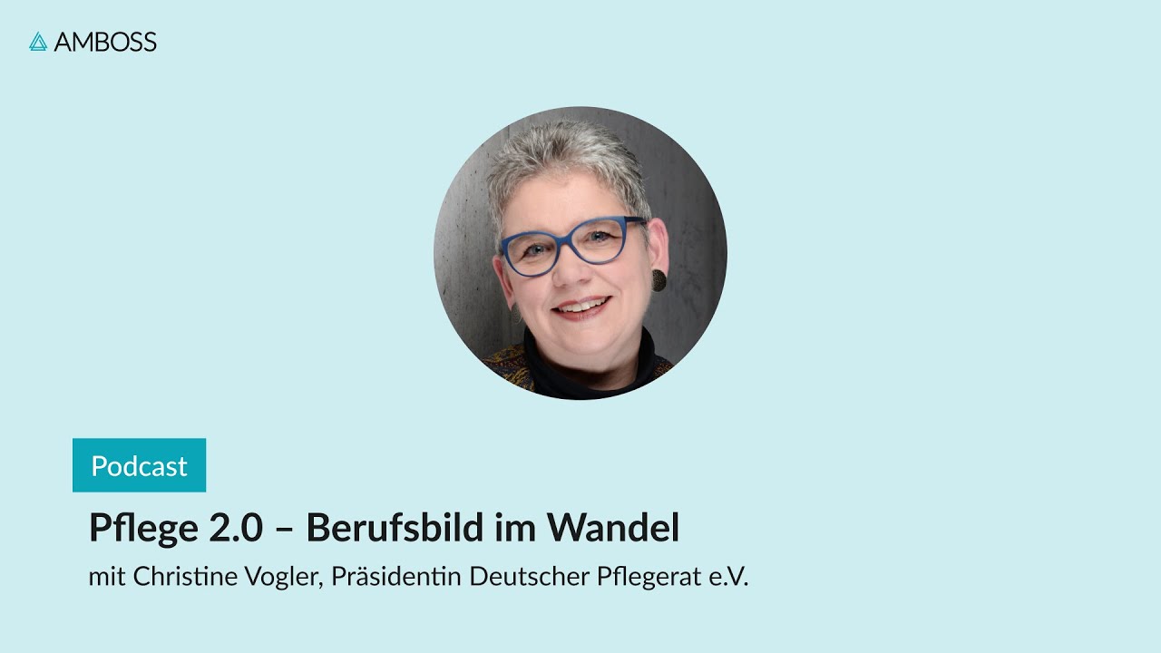 Pflege 2.0 – Berufsbild im Wandel | AMBOSS-Podcast | 129