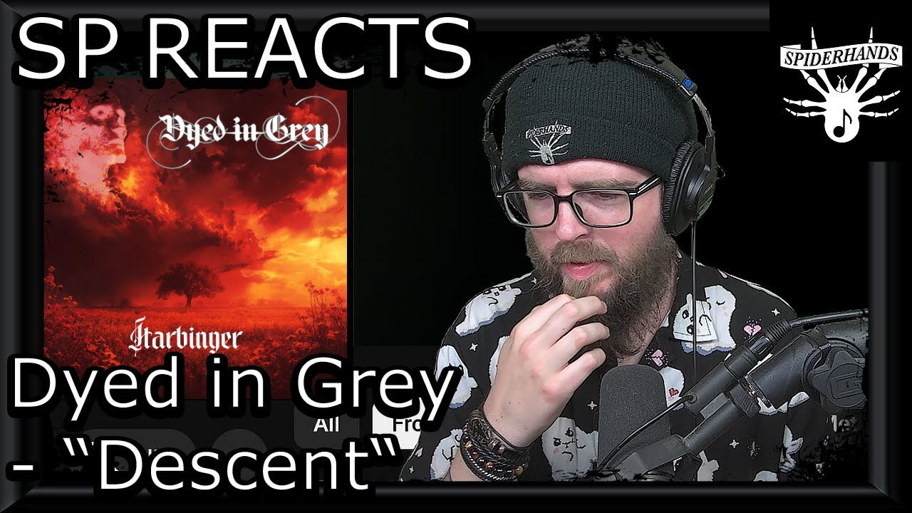 SP REACTS to Dyed in Grey - Descent (Song Review)