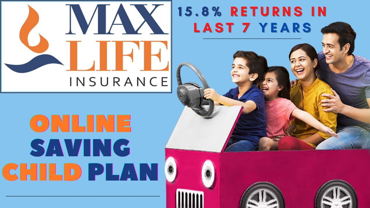 Max Life Online Saving Plan | Max Life Child Education Plan In Hindi | Max Life Insurance Plan