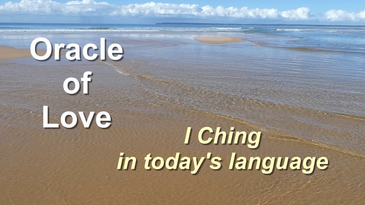 The Oracle of Love - Modern I Ching Hexagrams