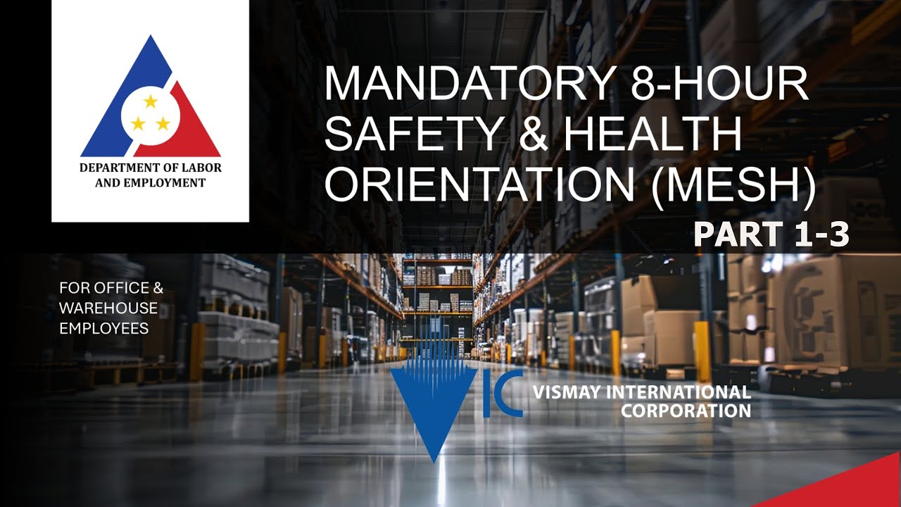 PART 1-3 | Office and Warehouse | Mandatory Eight-Hour Safety and Health (MESH) Orientation