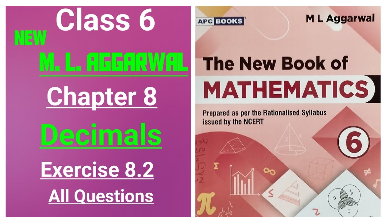 The New Book of Mathematics - ml aggarwal class 6 maths chapter 8 (Decimals) exercise 8.2 (full)