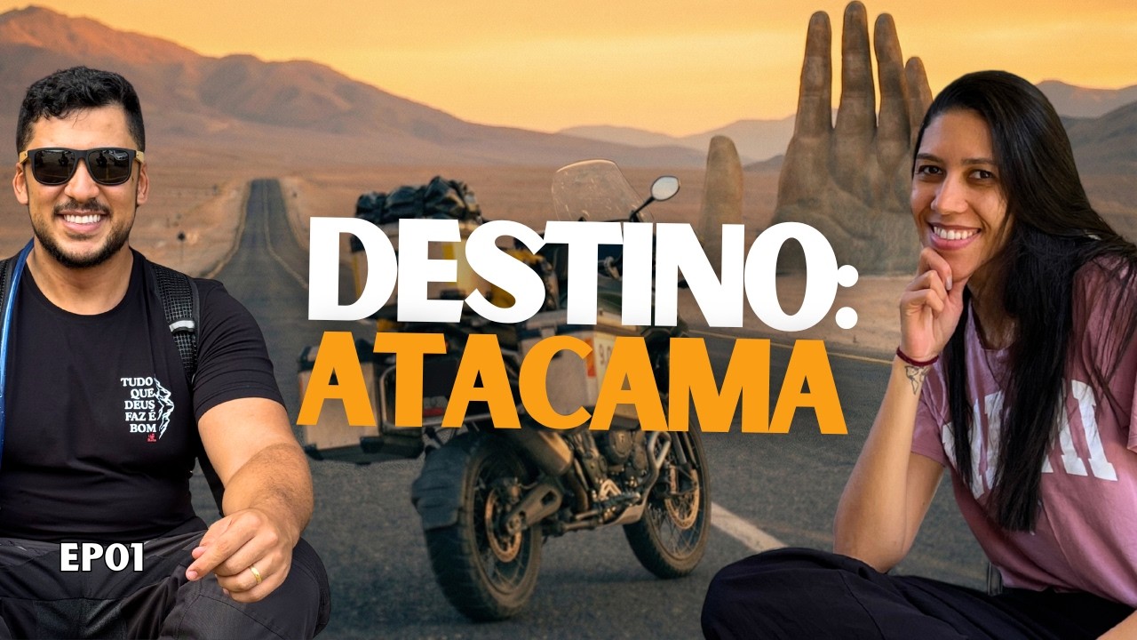 Motovlog: Estamos Prontos pro ATACAMA de Moto? | Expedi&ccedil;&atilde;o Latitude Sul