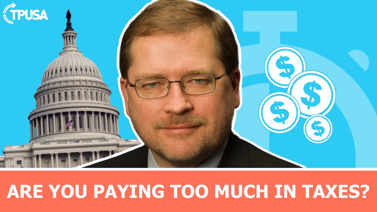 Grover Norquist: Why You Are Paying Way Too Much In Taxes