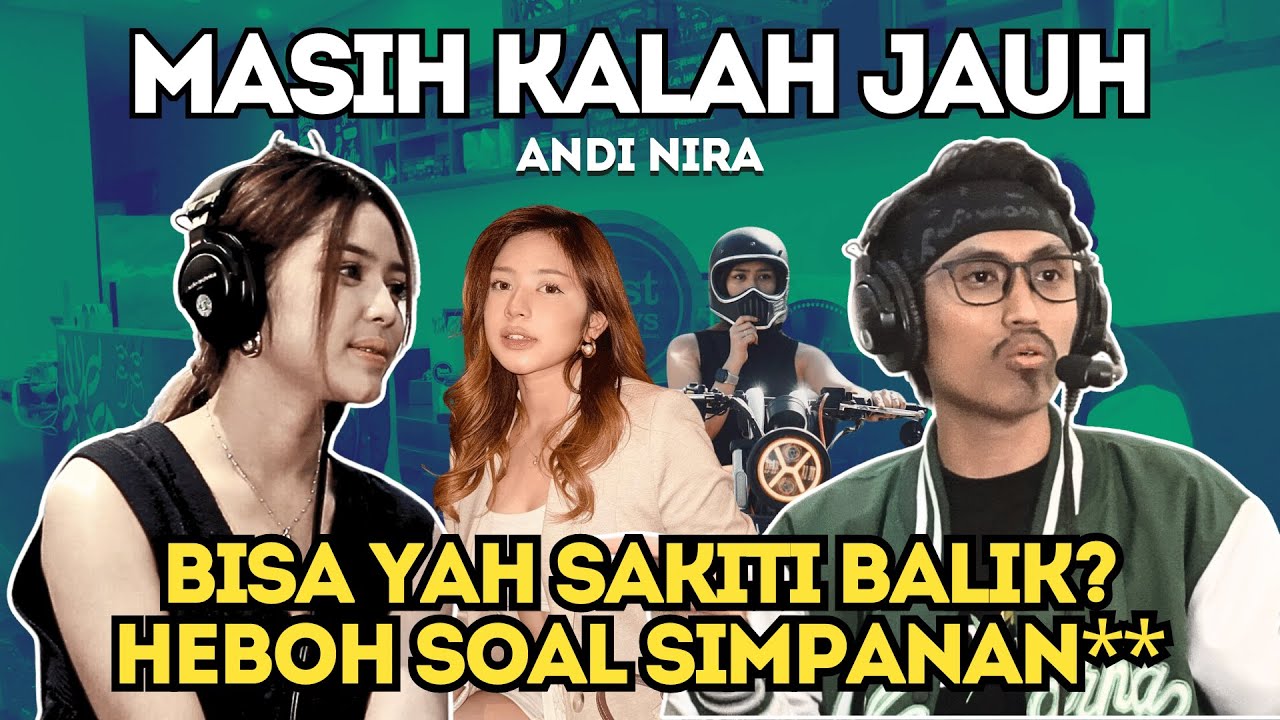 BIAR KAMU SELINGKUH, KALAH JAUH‼️TAPI JAWAB SKRG SOAL ISU ***, GINI KAK⁉️Andi Nira-Podcast Rijal