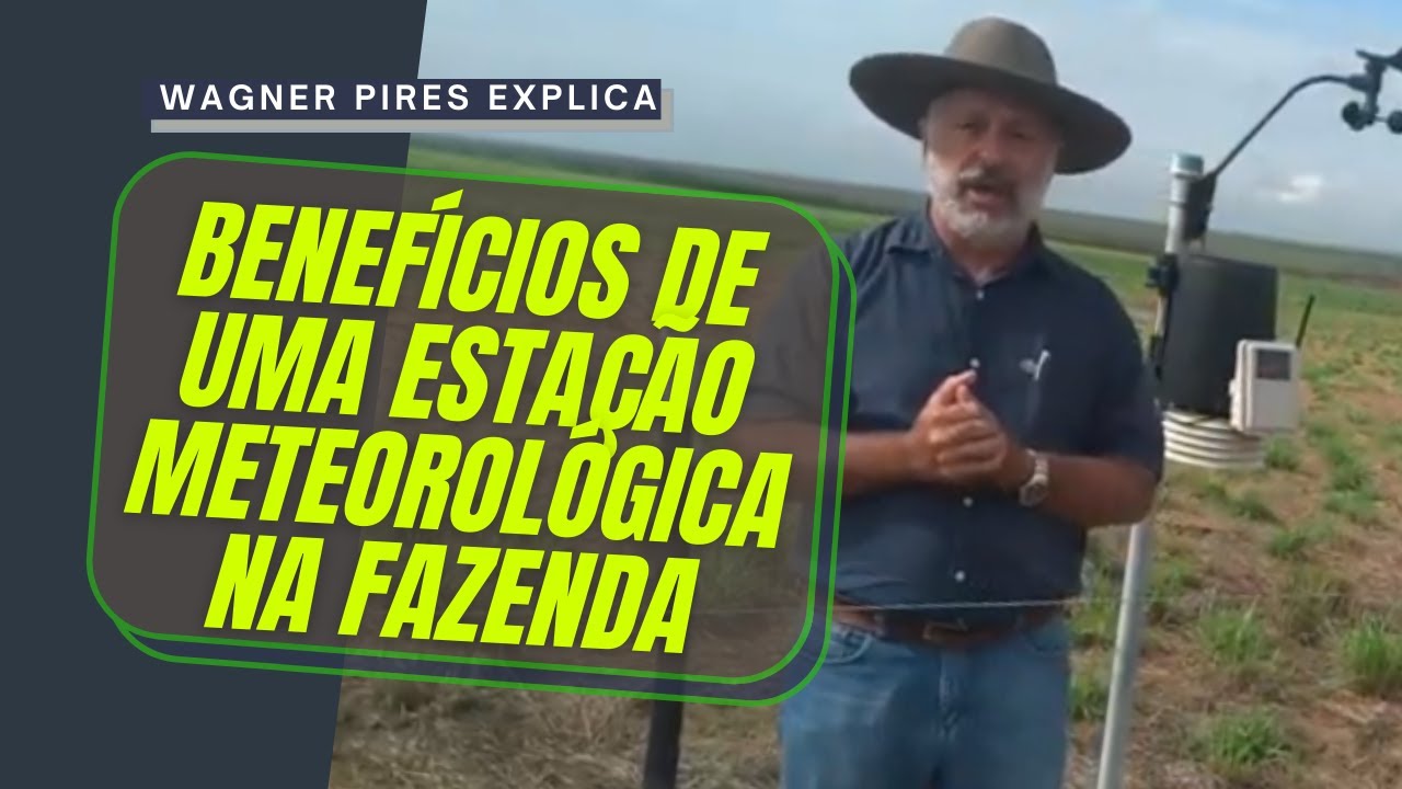 TENHA UMA ESTAÇÃO METEOROLÓGICA NA SUA FAZENDA!