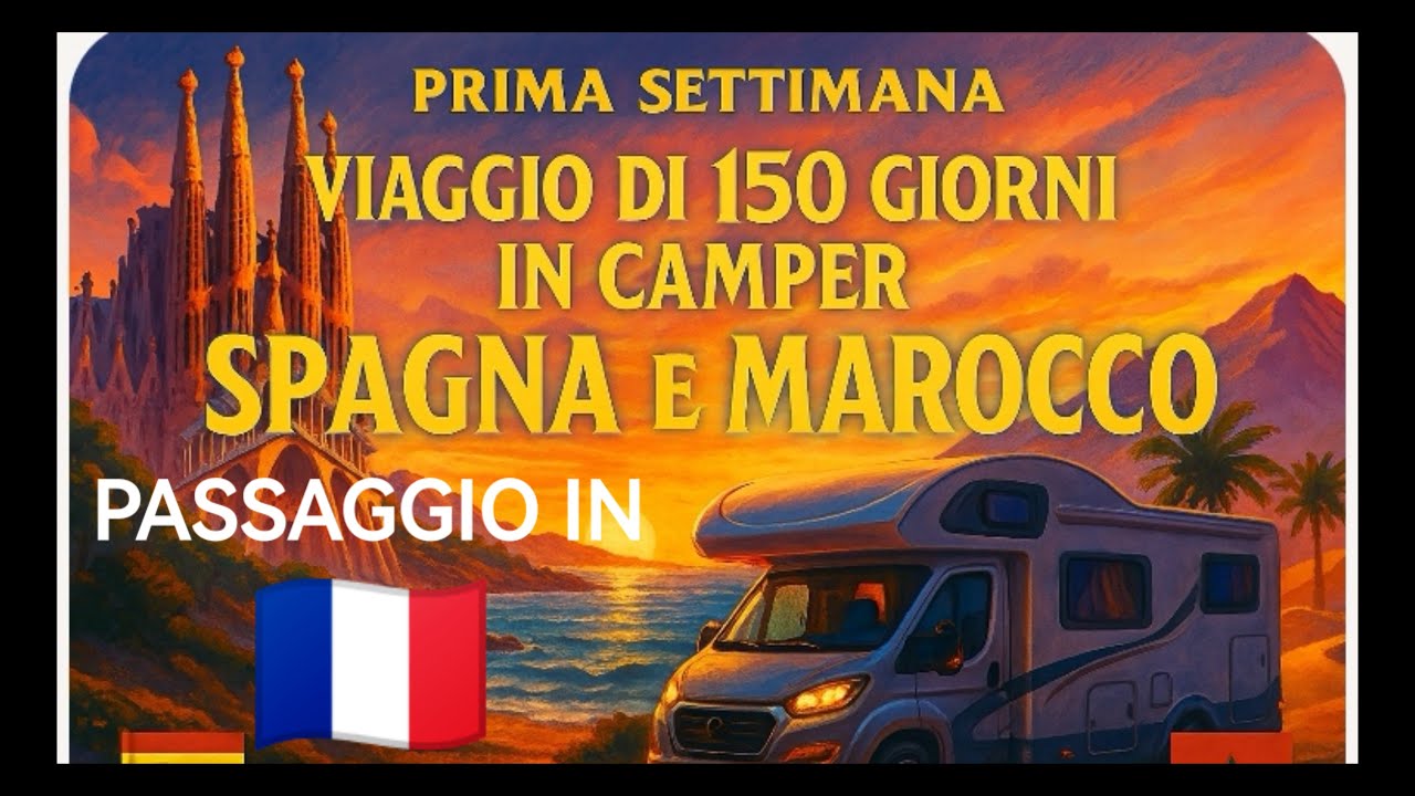 Settimana 1 - 150 giorni SPAGNA-MAROCCO