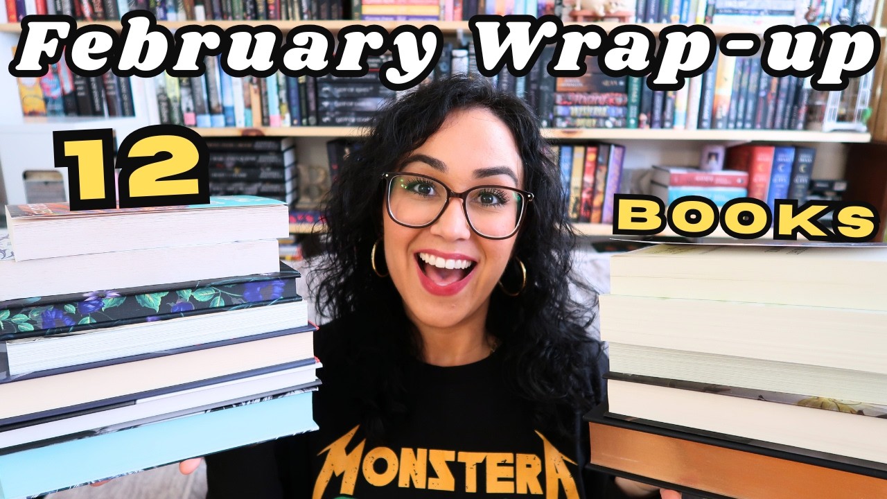 Let's talk about the 12 books I read in February ⭐️📚 monthly reading wrap-up 📖