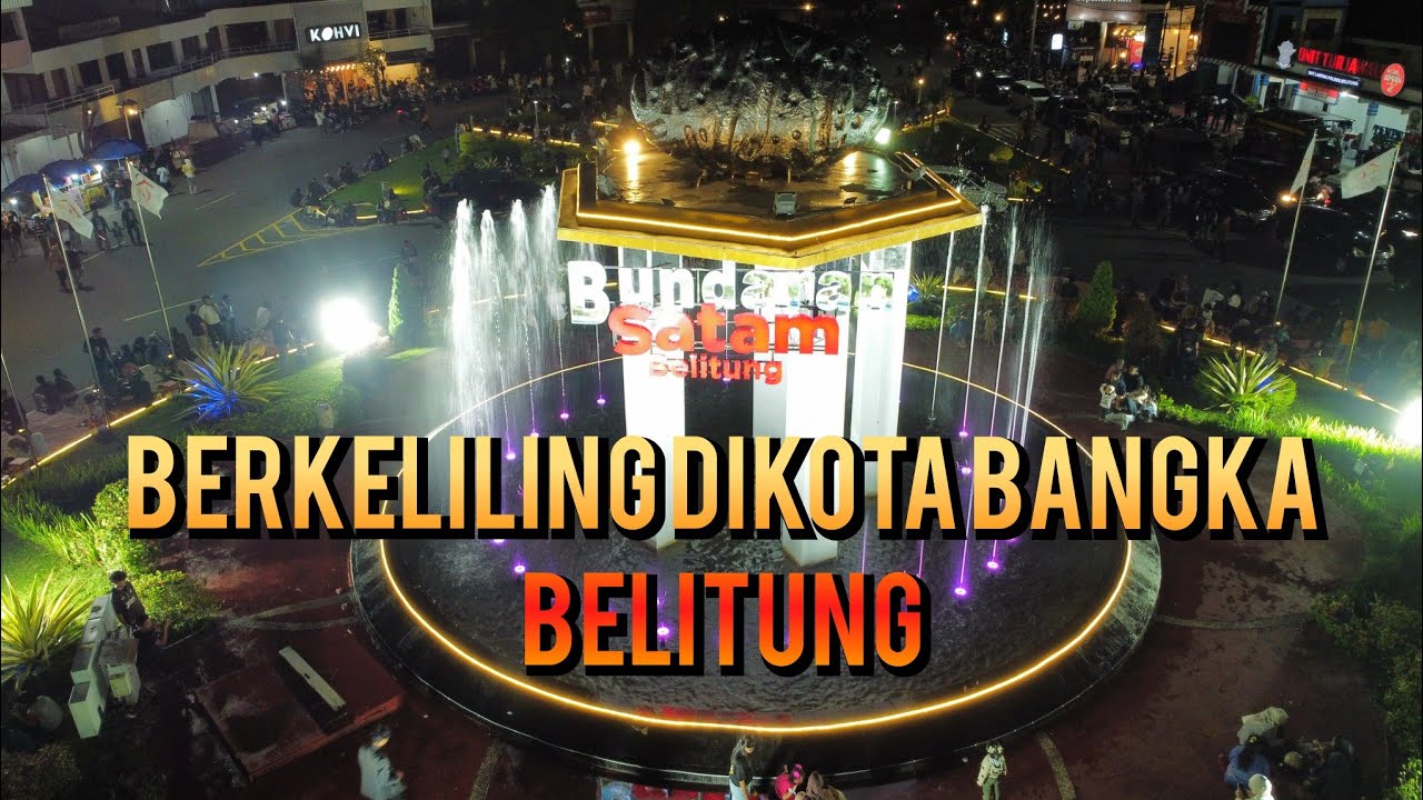 Keindahan Bangka Belitung||see you next time  Belitung city