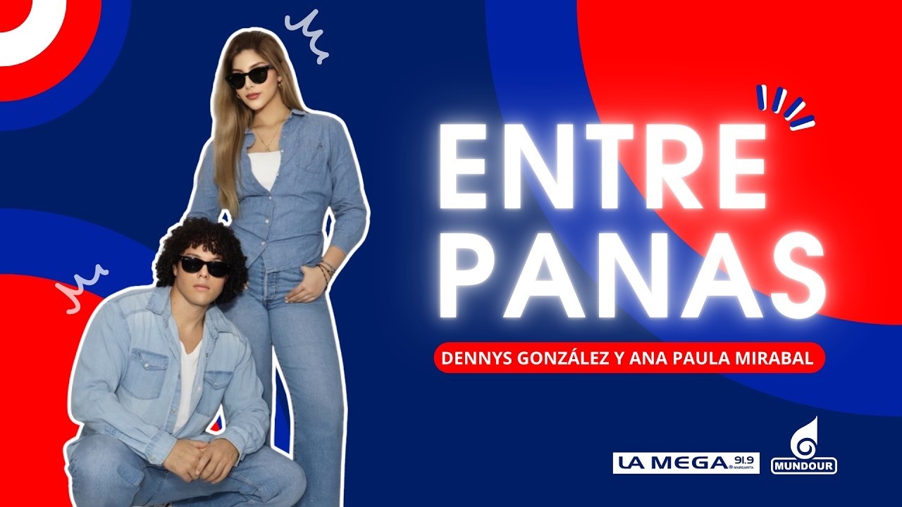 Entre Panas:  - La Mega 91.9 F.M | MARGARITA