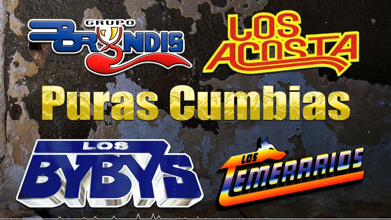 Temerarios, Bryndis, Acosta, Bybys Puras Cumbias