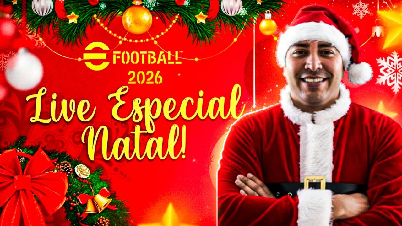 🧑🏻‍🎄 EFOOTBALL 2026 - LIVE ESPECIAL DE NATAL / PRE ATUALIZAÇÃO SEMANAL AO VIVO!