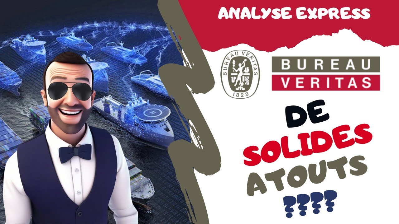 BUREAU VERITAS, FAUT-IL INVESTIR ? ANALYSE EXPRESS