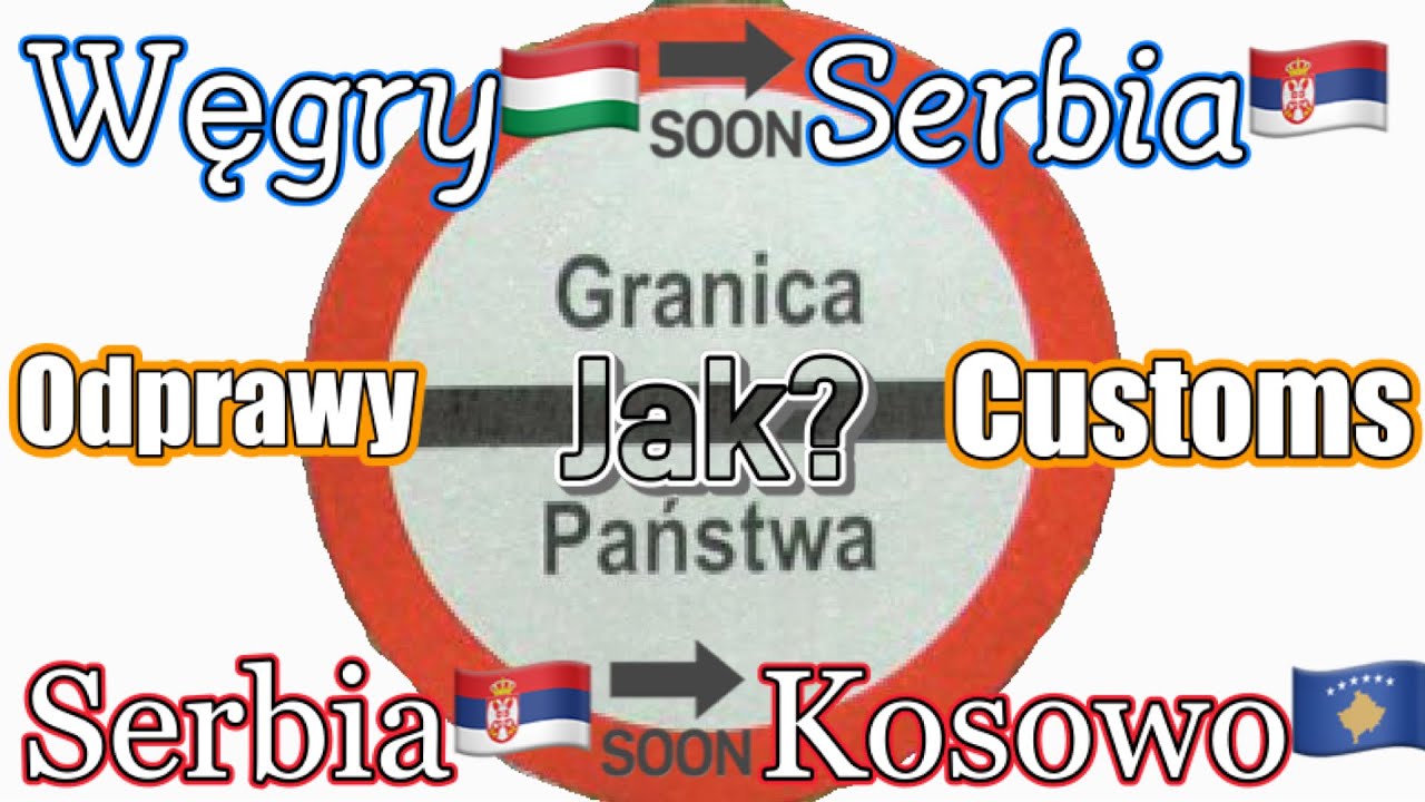 Granice Węgry-Serbia, Serbia-Kosowo 