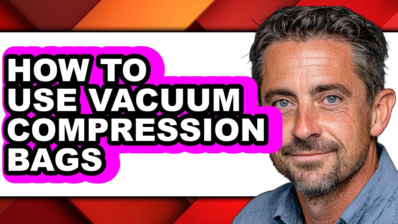 How to Use Vacuum Compression Bags - Easy Guide