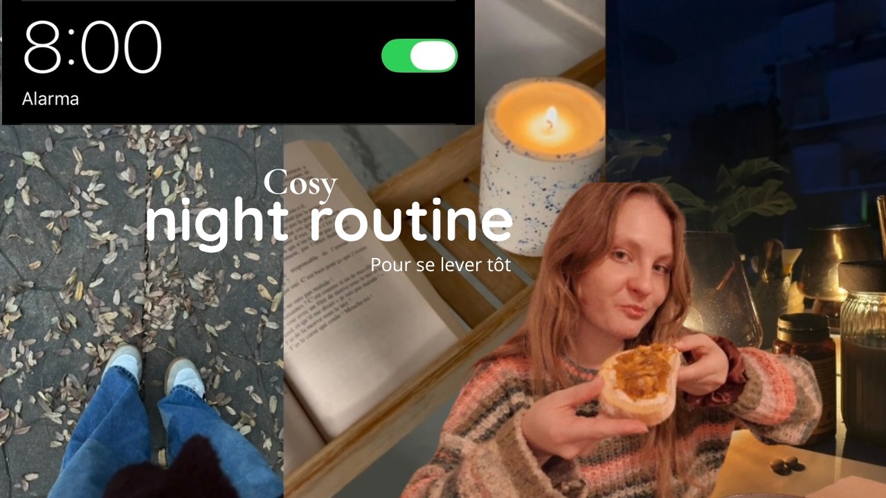 Une routine du soir simple et réconfortante pour se réveiller tôt 🌙
