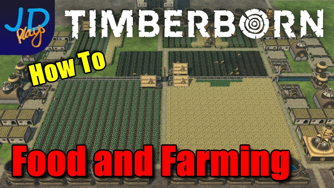 Farming and Food 🌲 The Ultimate Farm 🌲 TimberBorn 🌲 Tutorial Guide How To Tips and Tricks