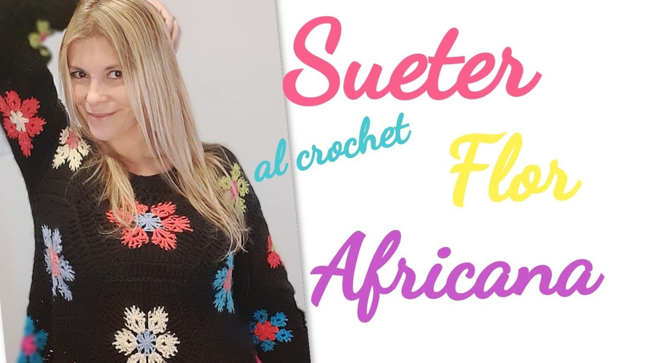 Suéter de Flor Africana asl crochet Super Fácil