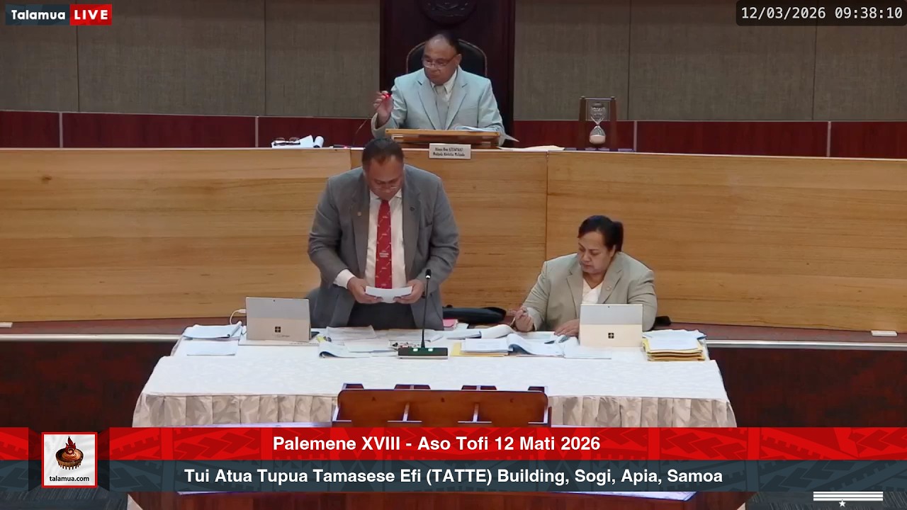 Palemene XVIII: Aso Tofi 12 Mati 2026