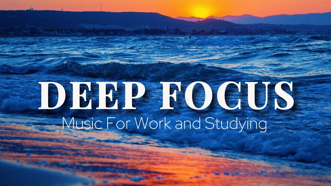 Deep Focus Music To Improve Concentration 🌿 Perfect Background Study & Work Music to Concentrate