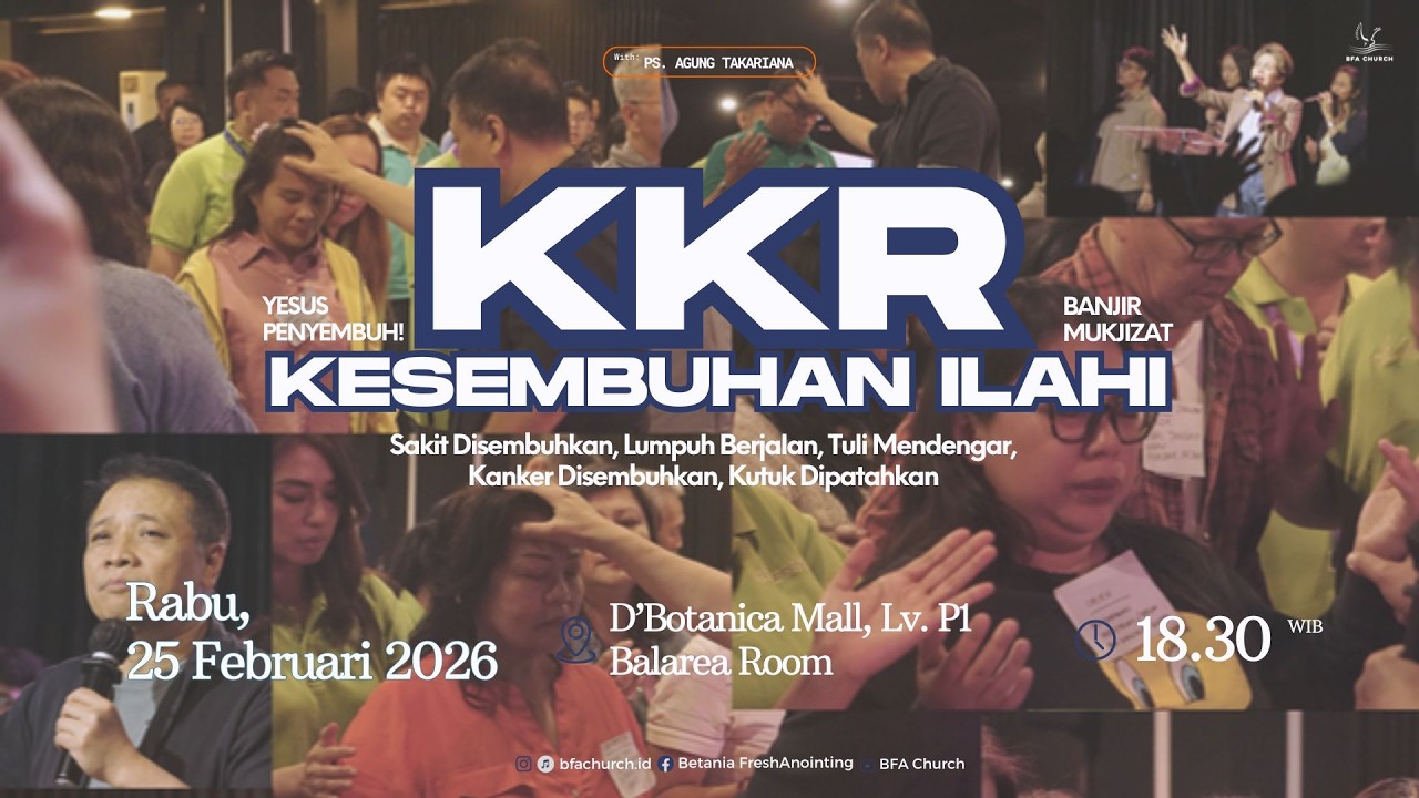 KKR Kesembuhan Ilahi 6.30 p.m | Feb 25, 2026 | Ps. Agung Takariana