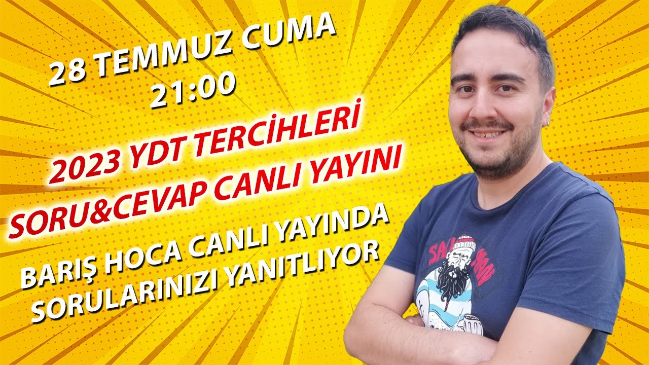 2023 YDT Tercihleri Soru&Cevap Canlı Yayını - Barış Hoca Sorularınızı Cevaplıyor!
