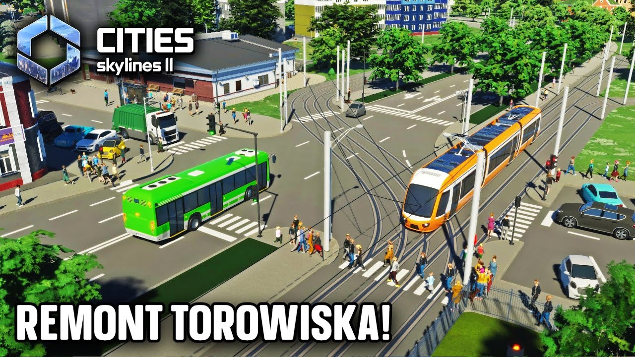 Cities: Skylines 2 #32 - Realistyczne tramwaje (2025)