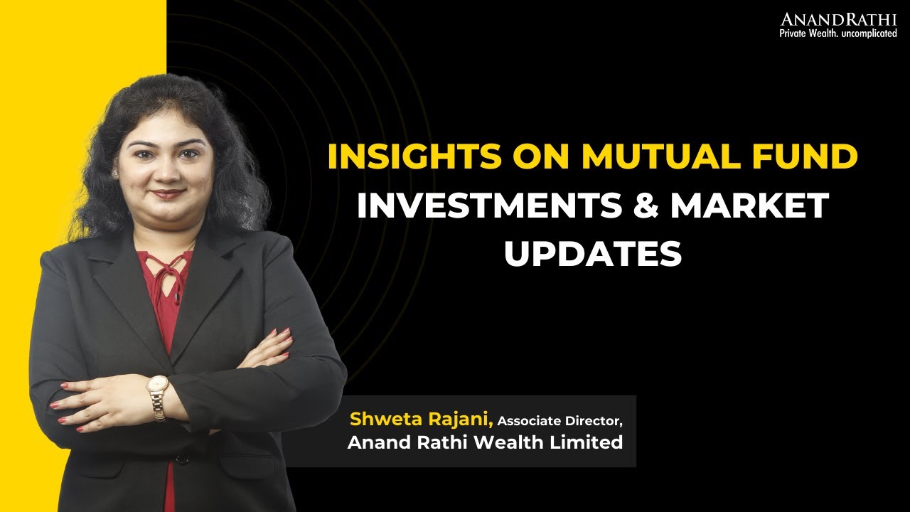 Expert Insights on Mutual Fund Investments and Market Updates with Shweta Rajani - MF Corner