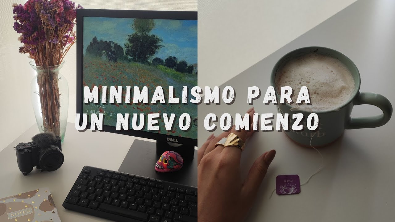 Cambiando Hábitos 🌱 [Minimalismo para un nuevo comienzo]