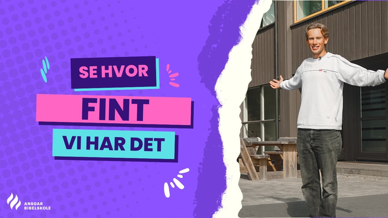 Se hvor fint vi har det! Ansgar Bibelskole