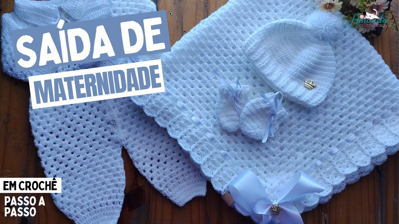 SAÍDA DE MATERNIDADE COMPLETA por @crochedaamanda