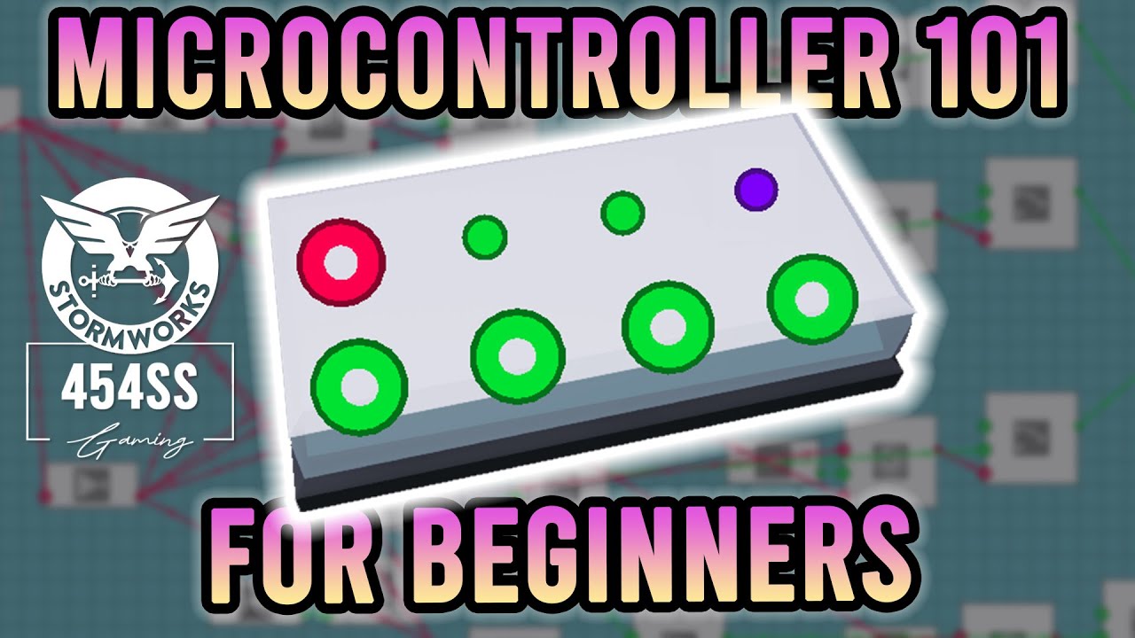 Microcontroller Basics in 2025 in Stormworks (Engineer Explains)