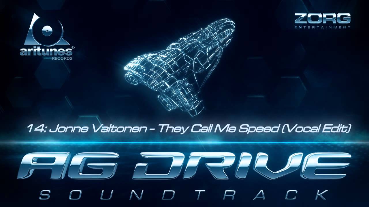 AG Drive Soundtrack: cJonne Valtonen - They Call Me Speed (Vocal Editl)
