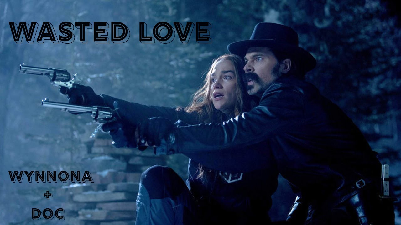 Wynnona + Doc (Wyndoc) || Wasted Love