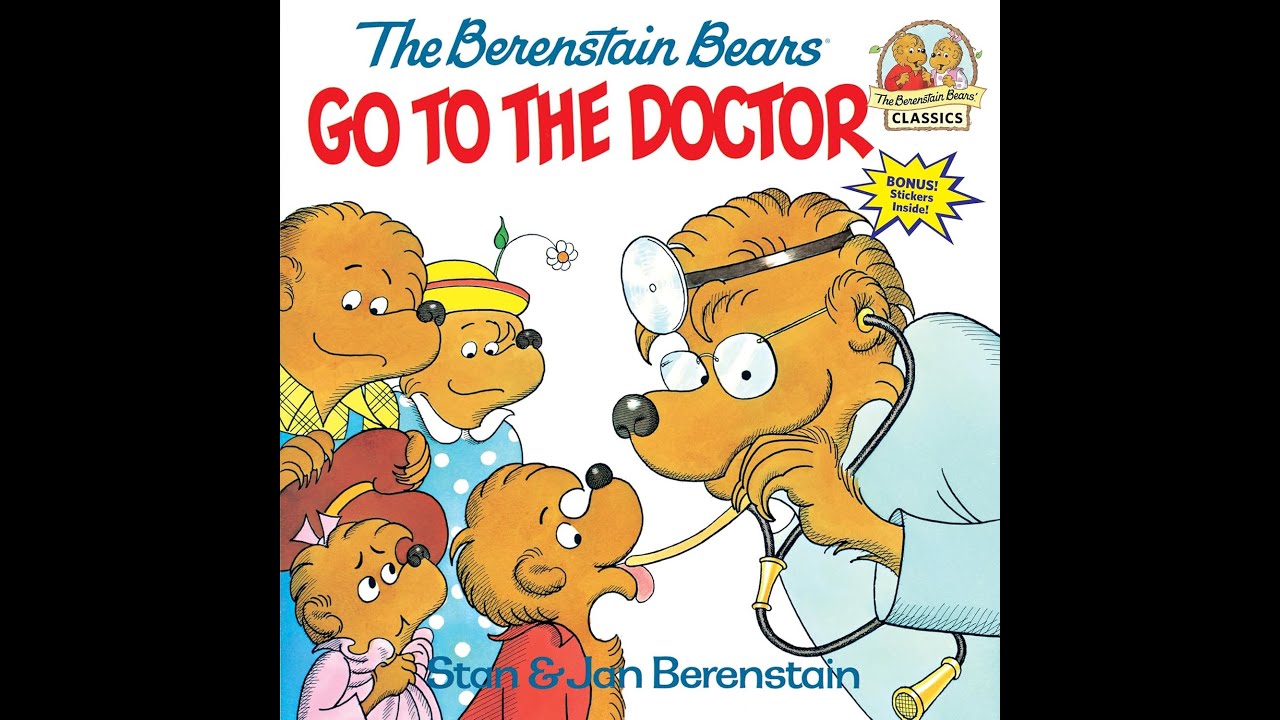 The Berenstain Bears Go to the Doctor