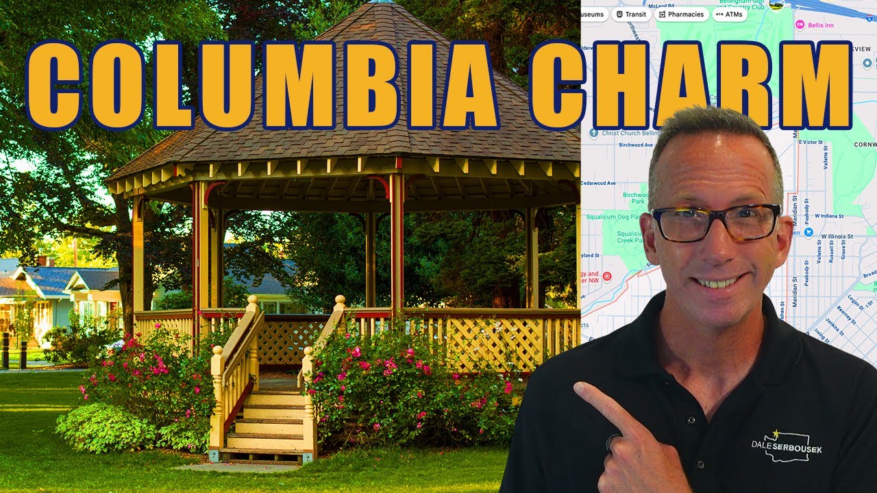 See Why Everyone Loves Columbia Neighborhood in Bellingham WA!