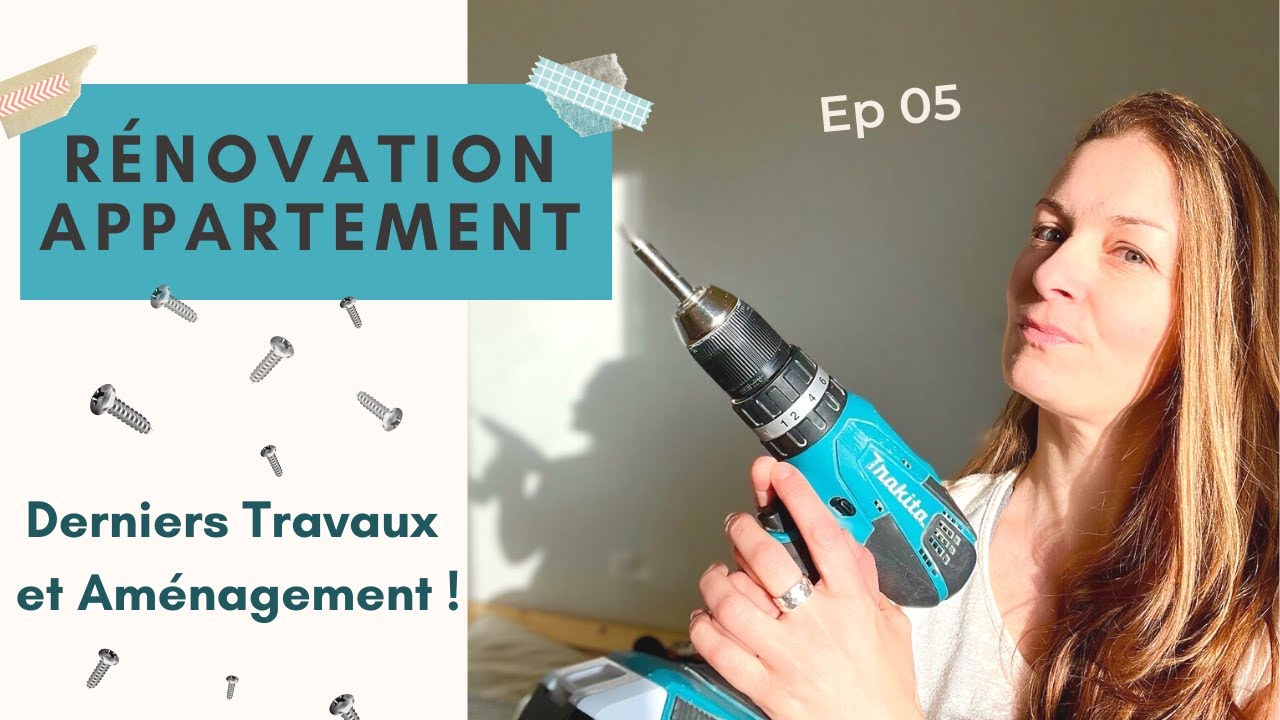 R&eacute;novation Appartement - Am&eacute;nagement int&eacute;rieur - Vlog 24