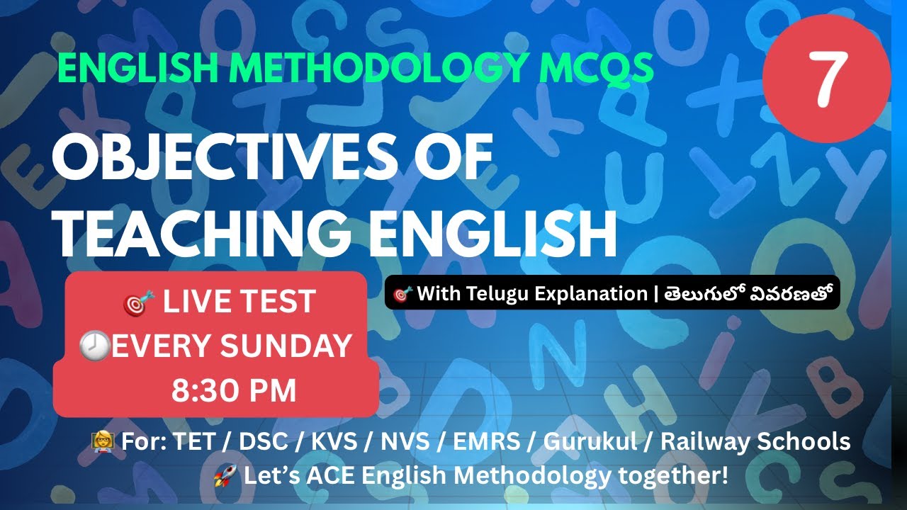 ENG METHODOLOGY OBJECTIVES OF TEACHING ENGLISH  MCQS 🎯/ తెలుగులో వివరణతో